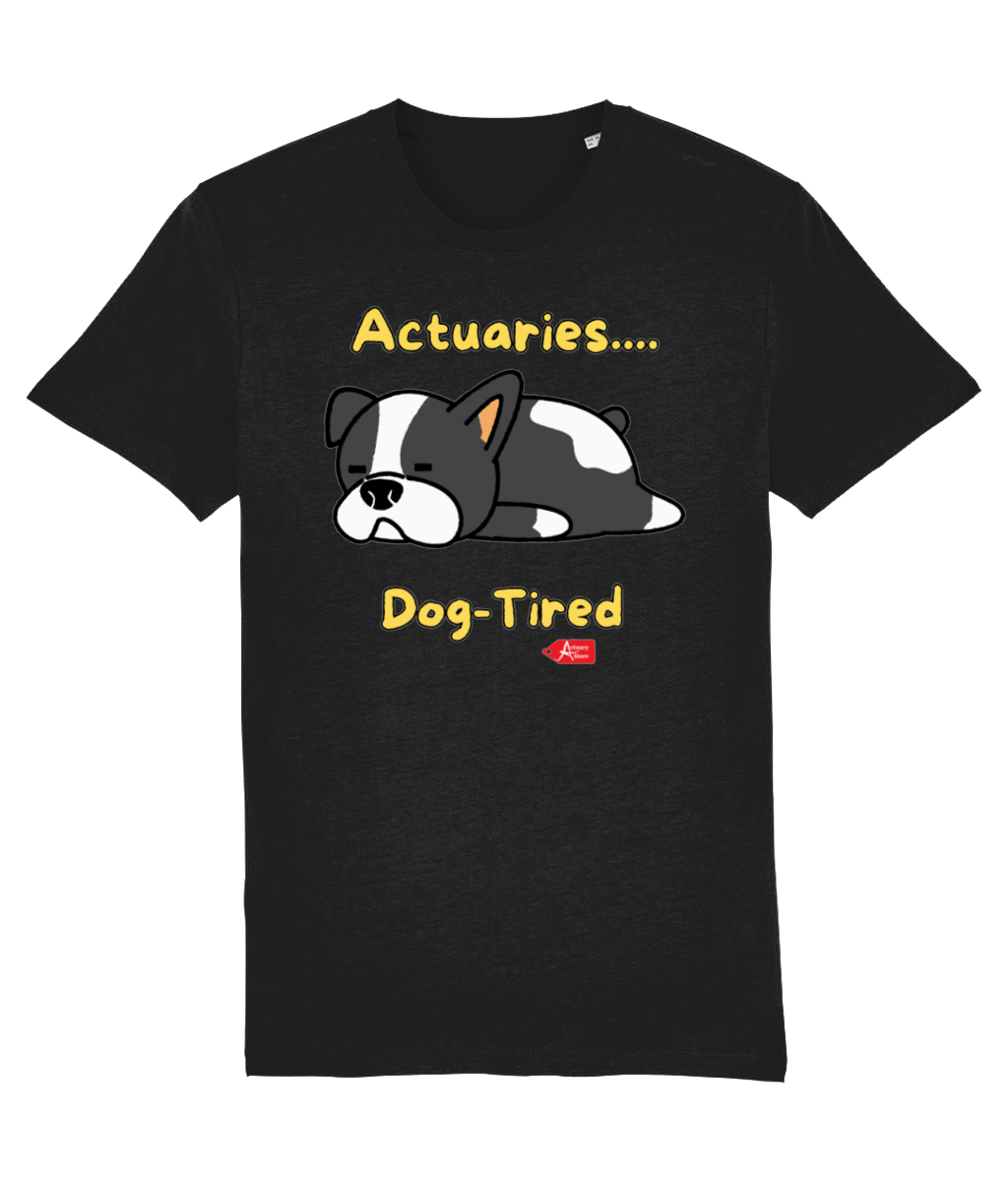 Actuaries Dog Tired T-Shirt