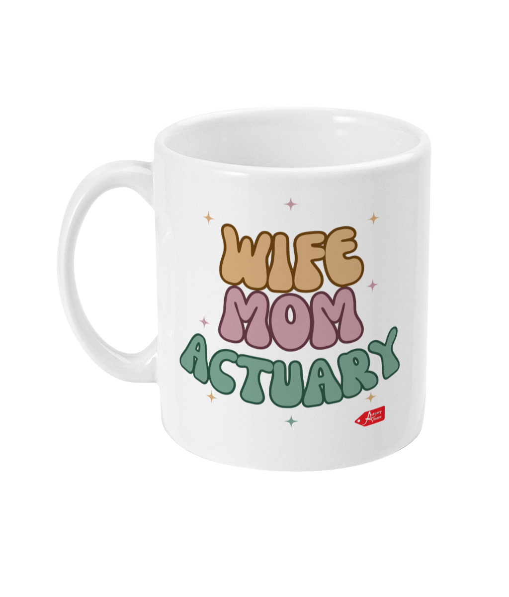 Wife Mom Actuary 11oz Mug