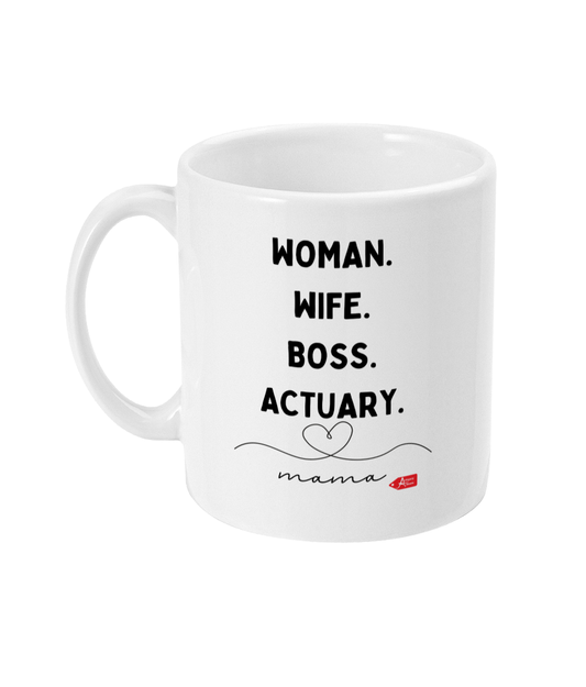 Woman Wife Boss Actuary Mama 11oz Mug