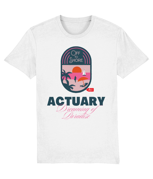 Actuary Dreaming of Paradise Off To Shore T-Shirt