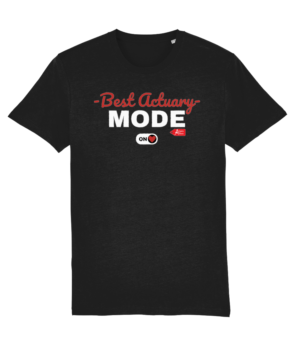 Best Actuary Mode ON T-shirt