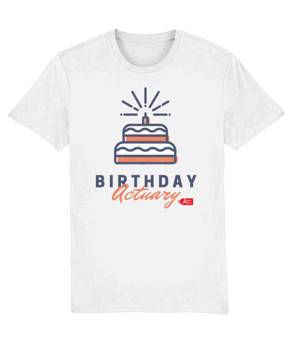 Birthday Actuary White T-Shirt