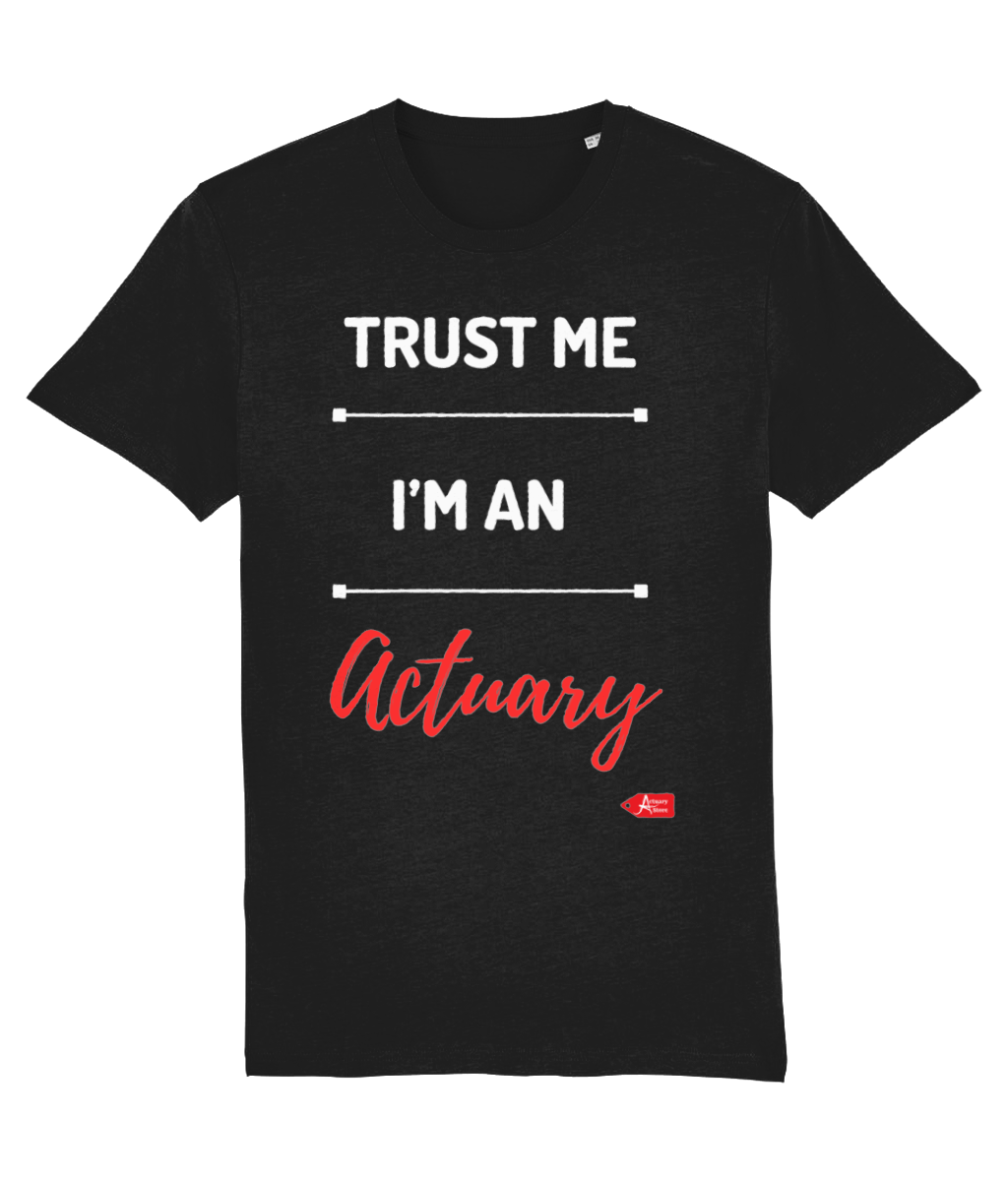 Trust Me I'm An Actuary Red Font T-Shirt