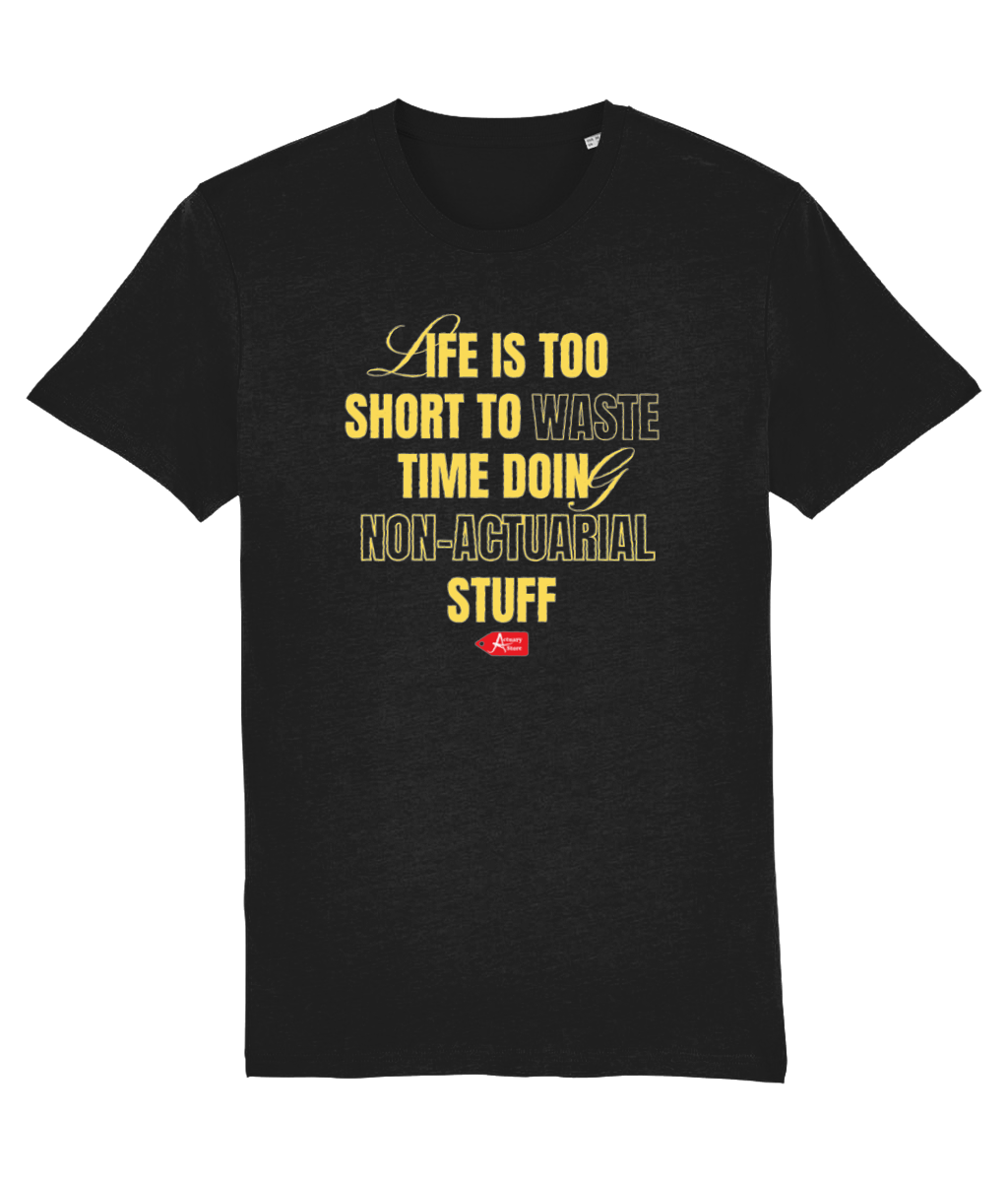 Life Is Too Short Black T-shirt