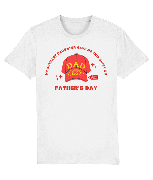 My Actuary Daughter Gave Me This Shirt On Father's Day Any Colour T-Shirt