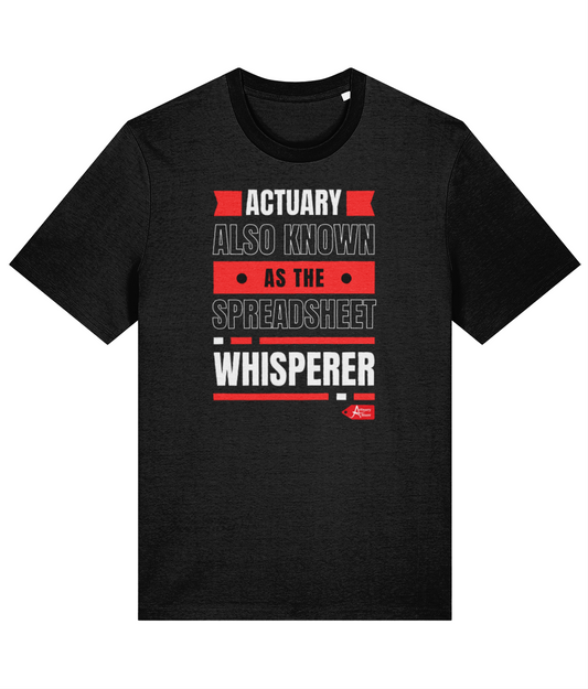 Actuary Also Known As The Spreadsheet Whisperer Black T-Shirt