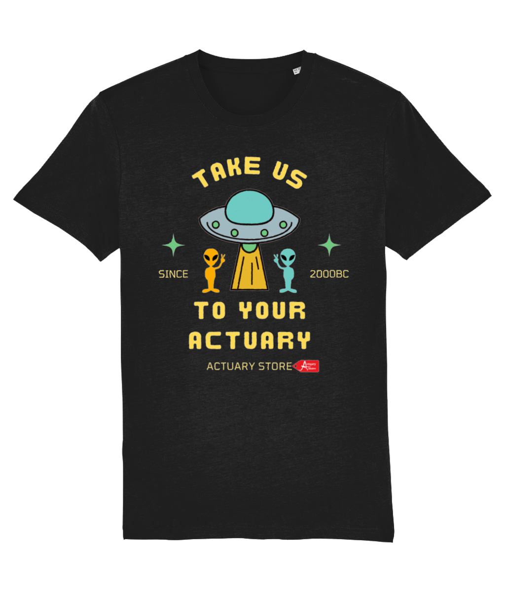 Take Us To Your Actuary Space & Alien T-Shirt