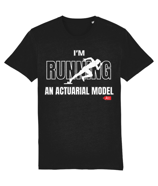 I'm Running An Actuarial Model T-Shirt