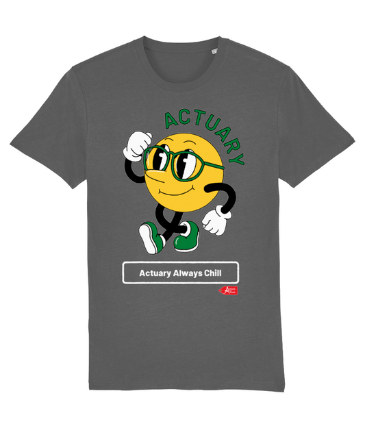 Actuary Always Chill T-Shirt