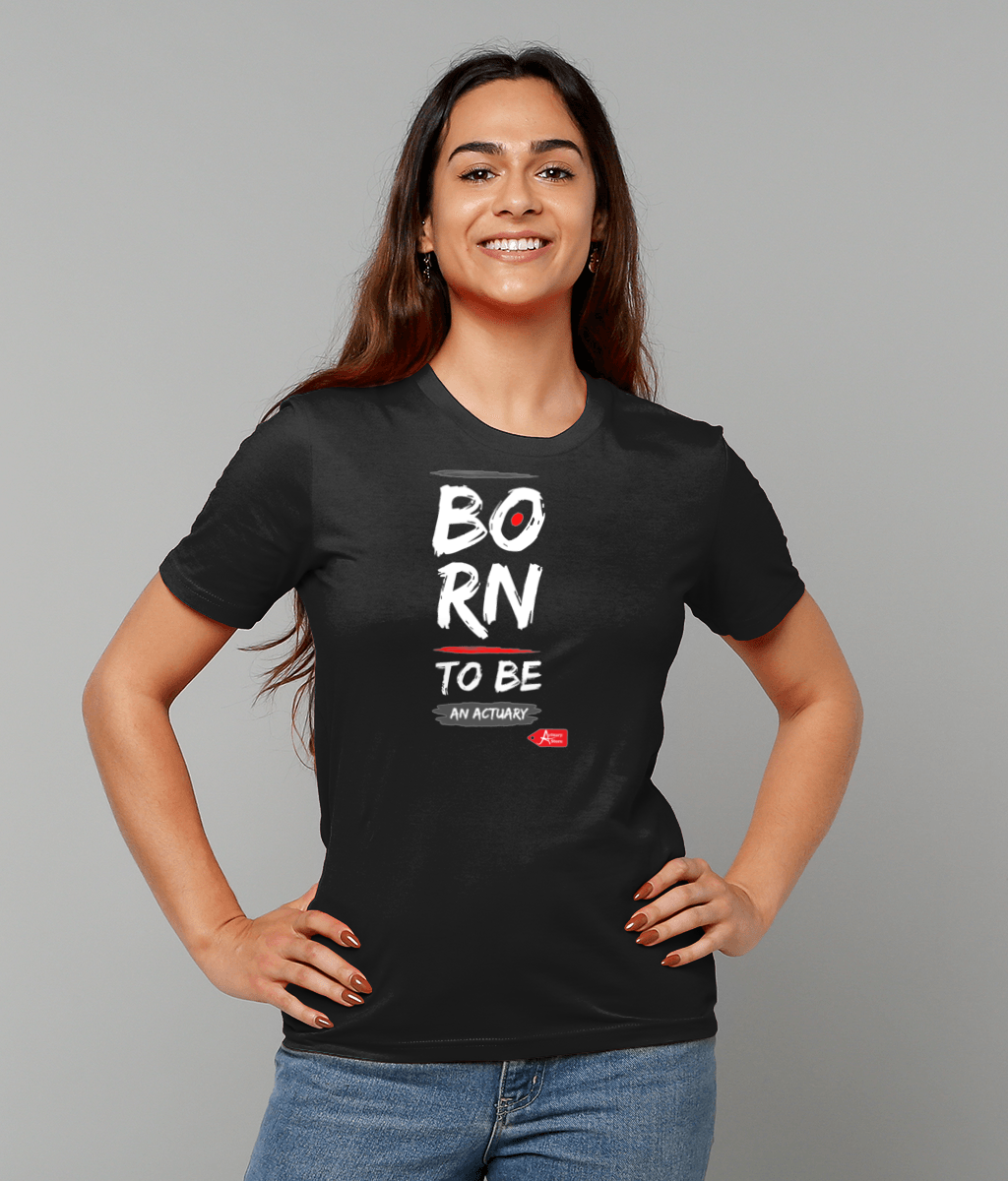 Born To Be An Actuary T-Shirt