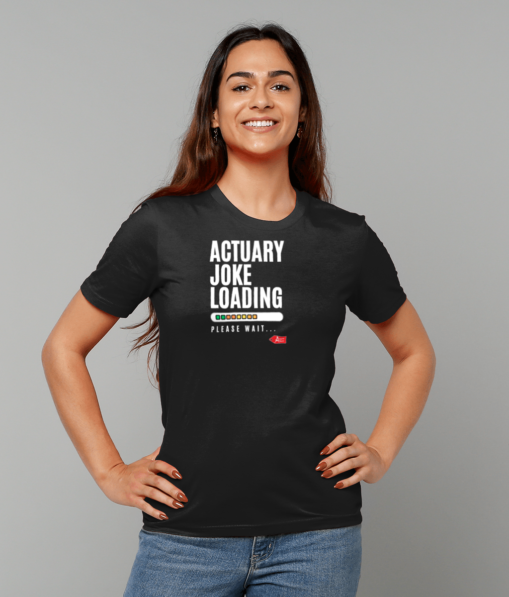 Actuary Joke Loading Please Wait T-shirt