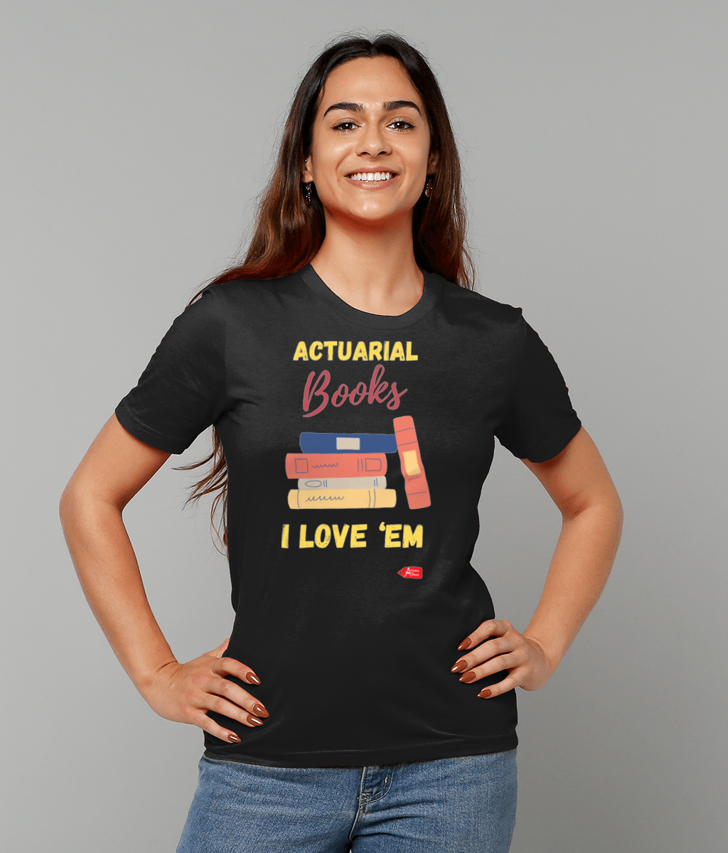 Actuarial Books I Love Em T-Shirt