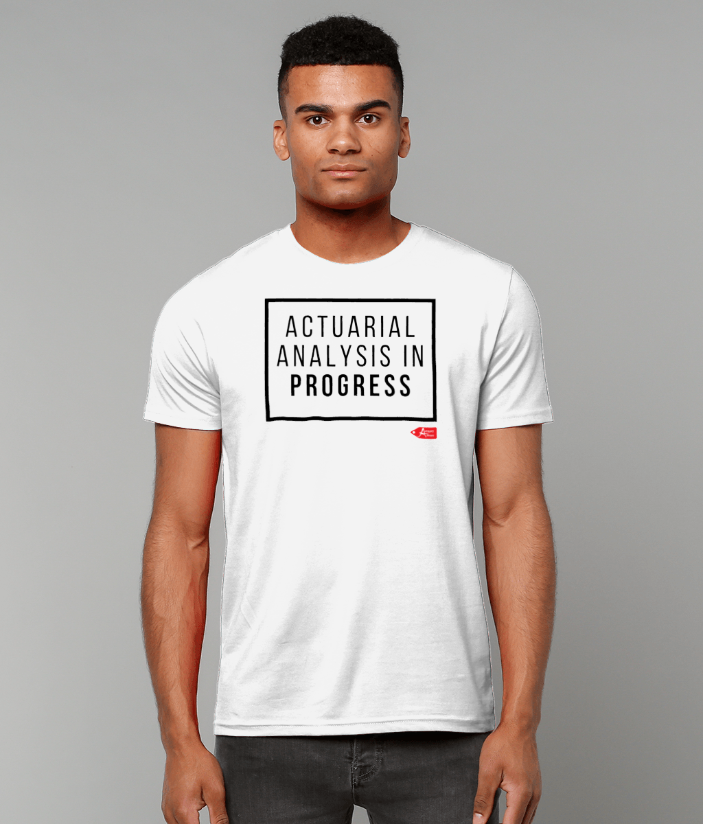 Actuarial Analysis In Progress T-Shirt