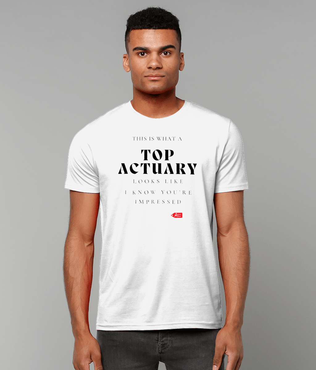 This is What A Top Actuary Looks Like T-Shirt