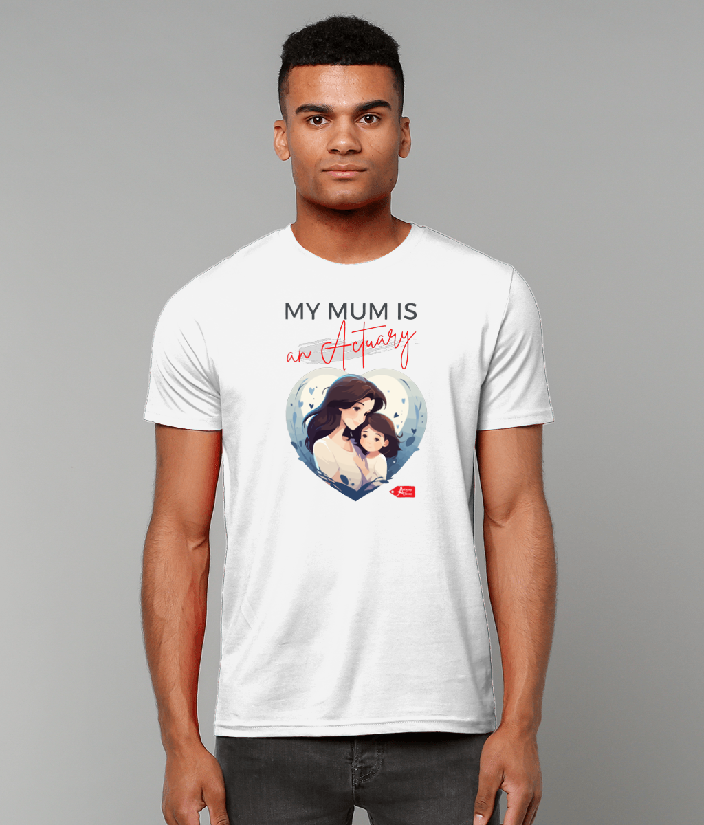 My Mum Is An Actuary Heart Graphic White T-Shirt