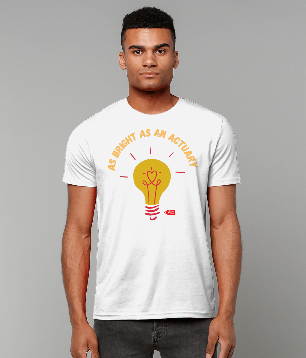As Bright As An Actuary Any Colour T-Shirt