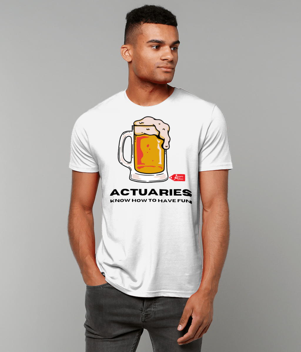 Actuaries Know How To Have Fun T-Shirt