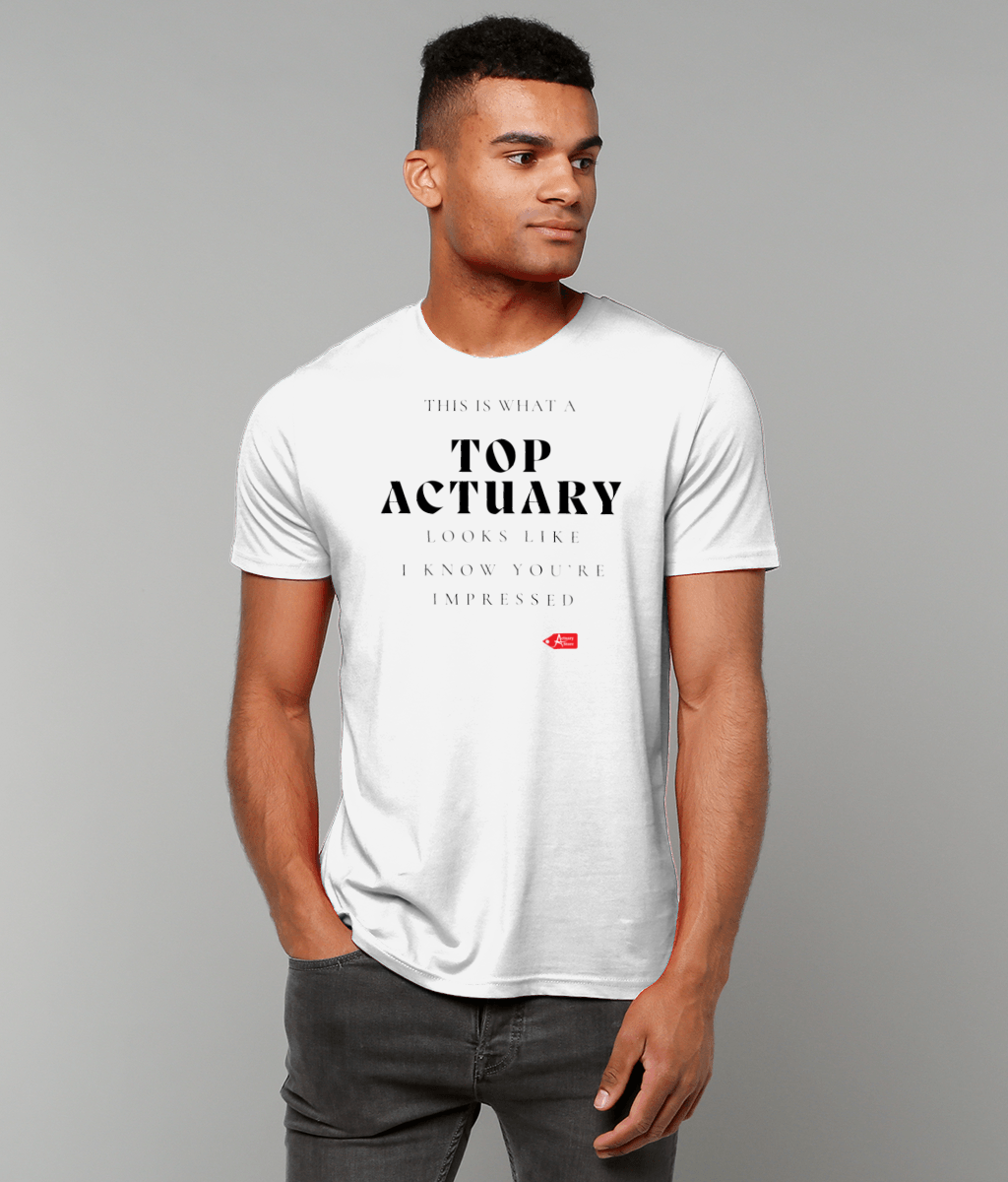 This is What A Top Actuary Looks Like T-Shirt