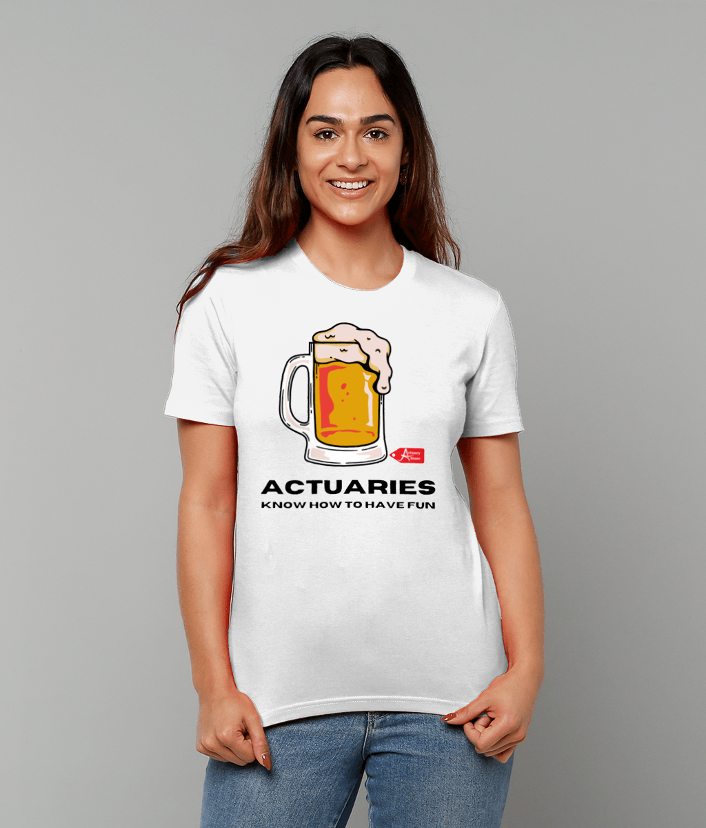 Actuaries Know How To Have Fun T-Shirt