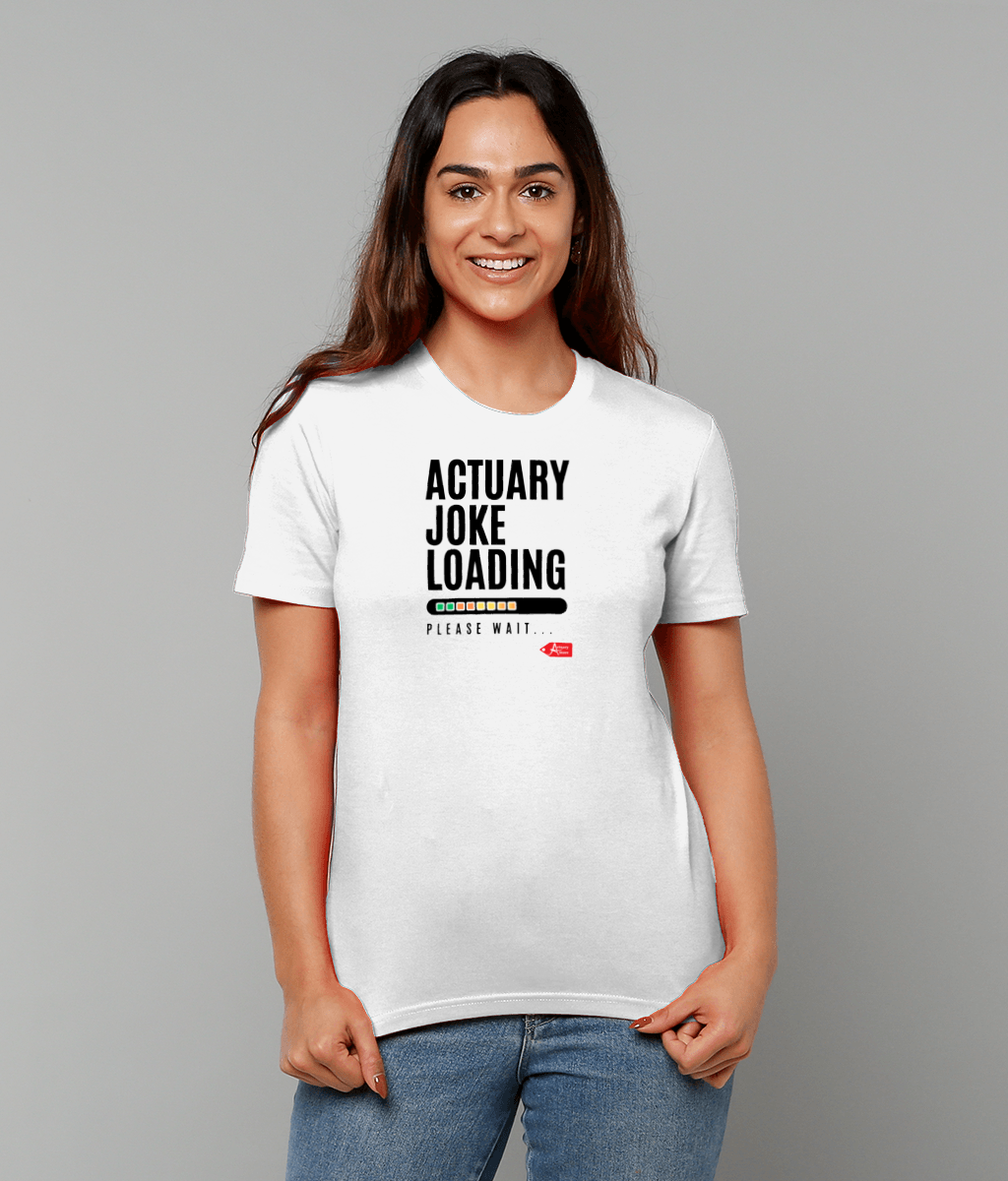 Actuary Joke Loading Please Wait T-shirt