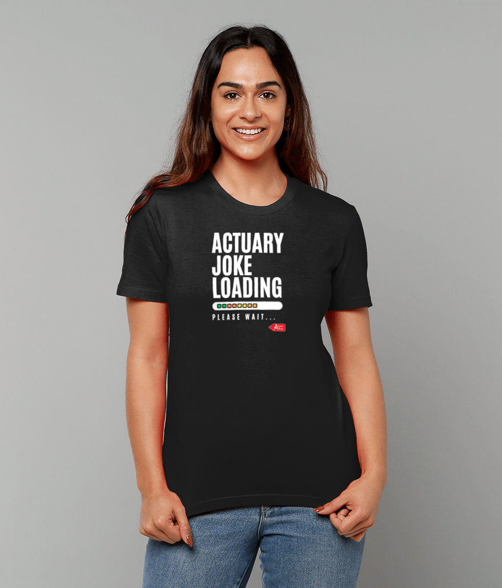 Actuary Joke Loading Please Wait T-shirt