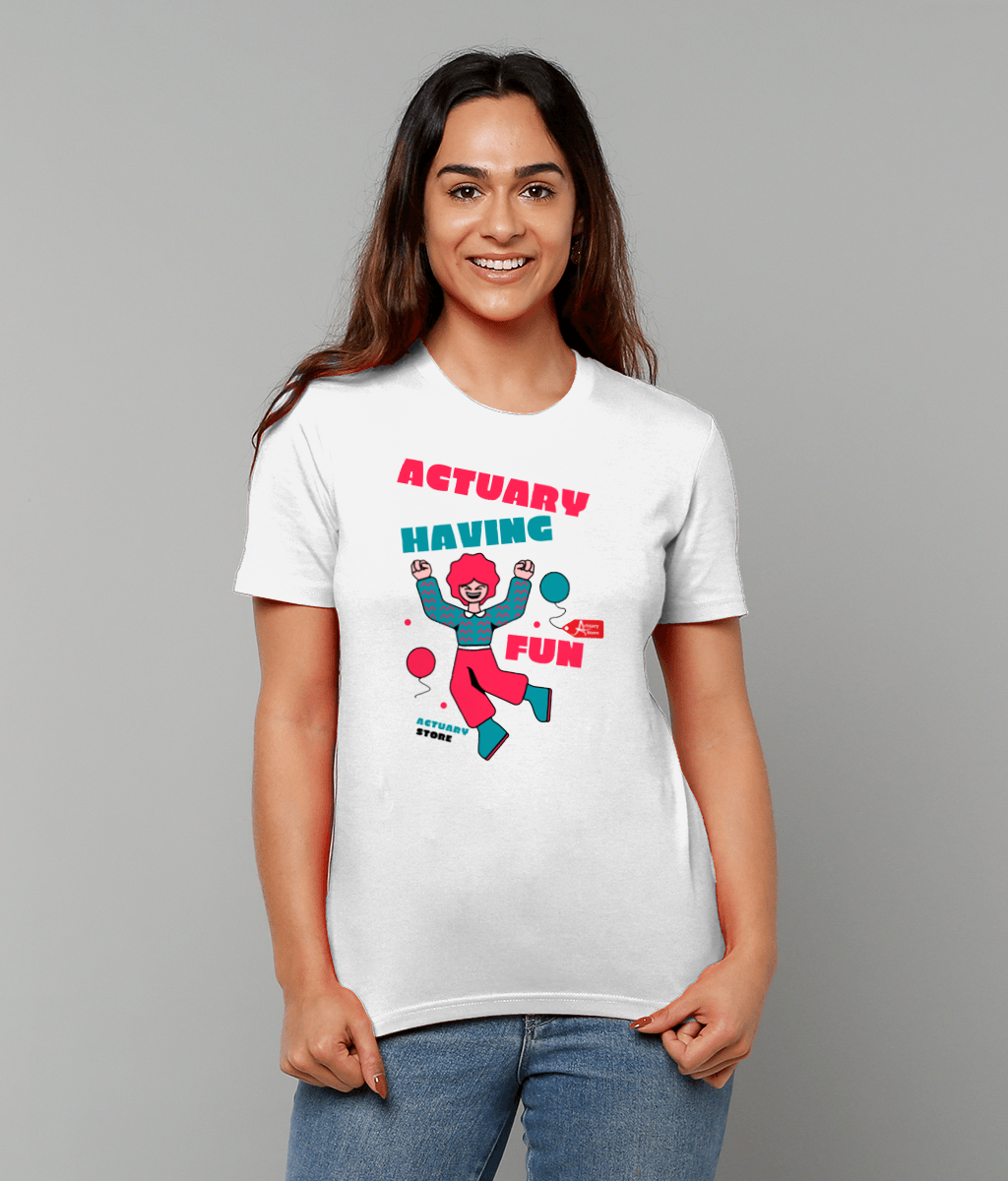 Actuary Having Fun T-Shirt (Black and White variants)