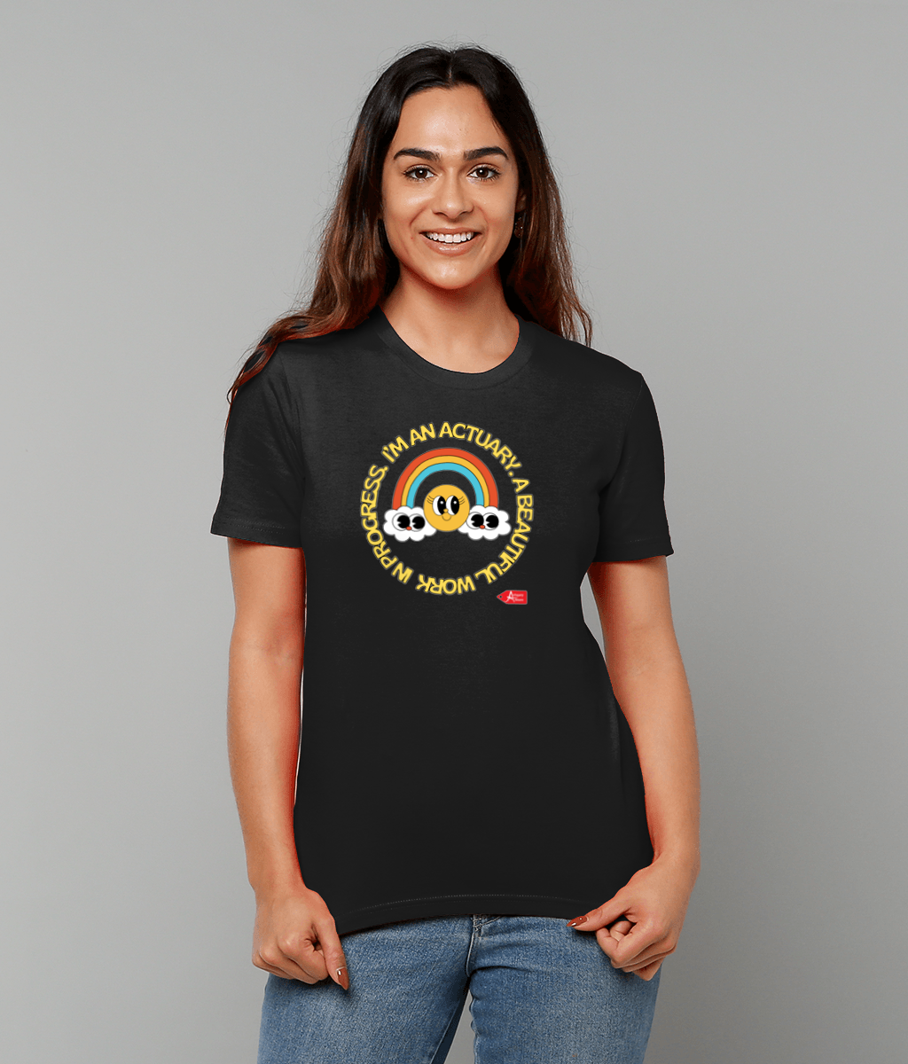 I'm An Actuary A Beautiful Work In Progress Trippy Friends Any Colour T-Shirt