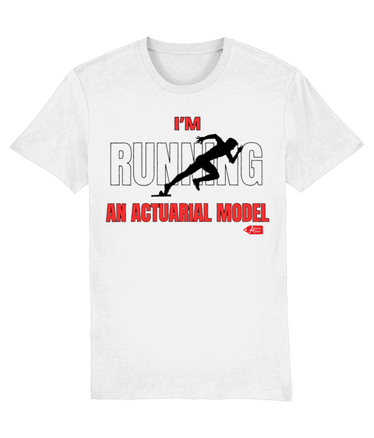 I'm Running An Actuarial Model T-Shirt