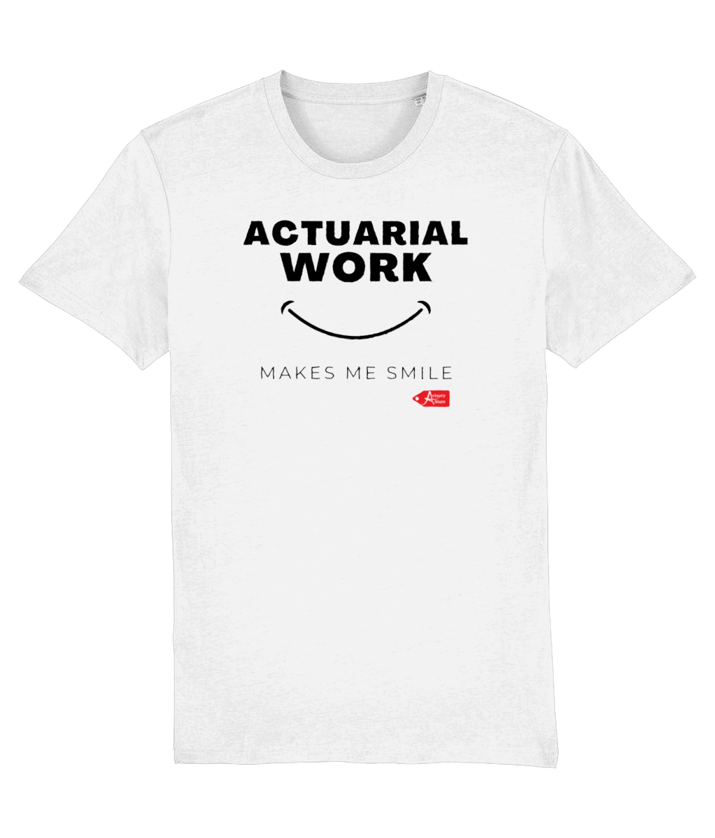 Actuarial Work Makes Me Smile T-Shirt
