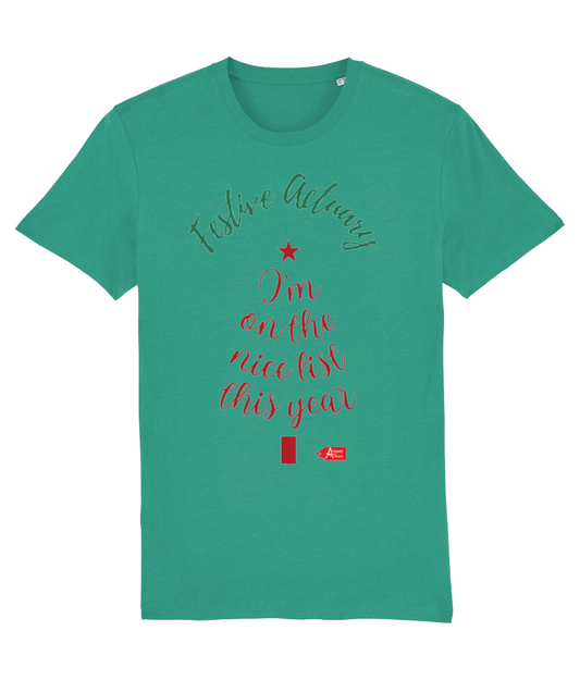 Festive Actuary I'm On The Nice List This Year Christmas T-shirt (Green and White Variations)