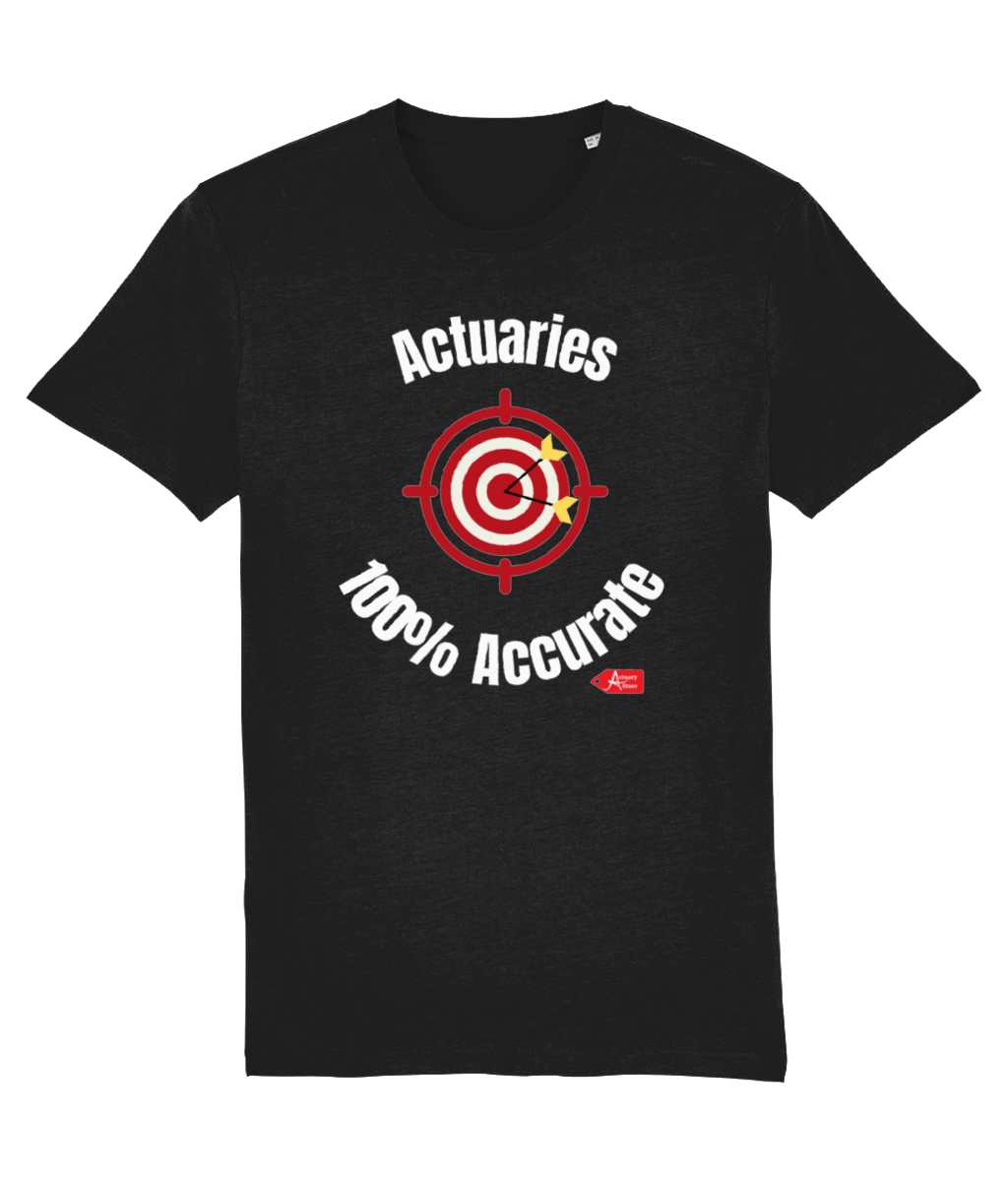 Actuaries 100% Accurate T-shirt