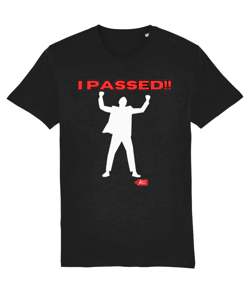 I Passed T-Shirt