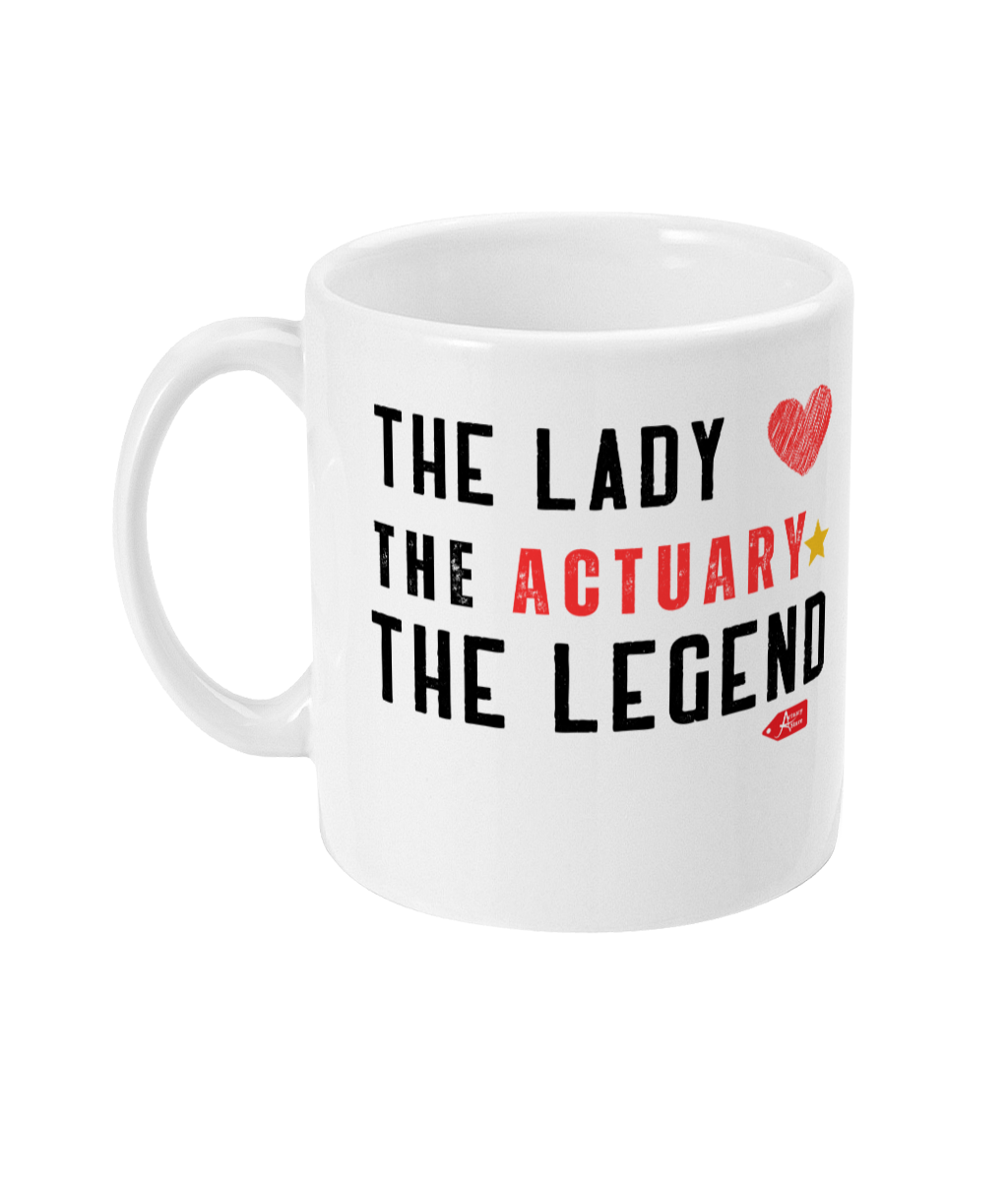 The Lady The Actuary The Legend Heart Star 11oz Mug