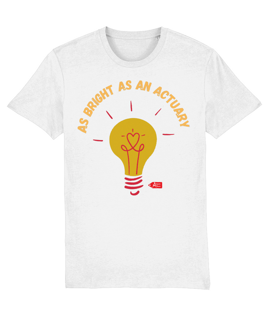 As Bright As An Actuary Any Colour T-Shirt